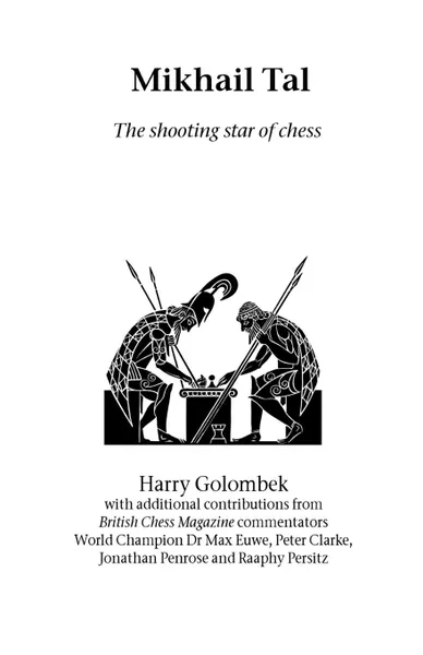 Обложка книги Mikhail Tal. the shooting star of chess, Harry Golombek