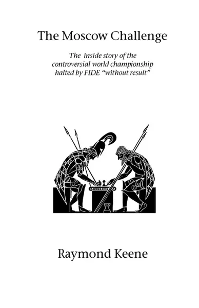 Обложка книги The Moscow Challenge, Raymond Keene