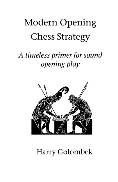 Обложка книги Modern Opening Chess Strategy, Harry Golombek