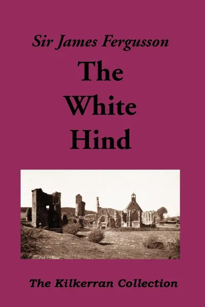 Обложка книги The White Hind, James Fergusson