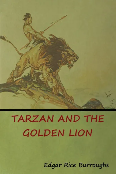 Обложка книги Tarzan and the Golden Lion, Edgar Rice Burroughs