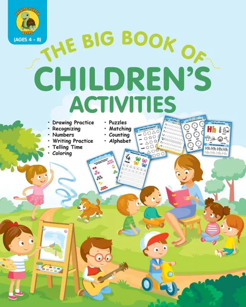 Обложка книги The Big Book of Children's Activities. Drawing Practice, Numbers, Writing Practice, Telling Time, Coloring, Puzzles, Matching, Counting, Alphabet Exercises  (4 to 8 year olds /  8x10