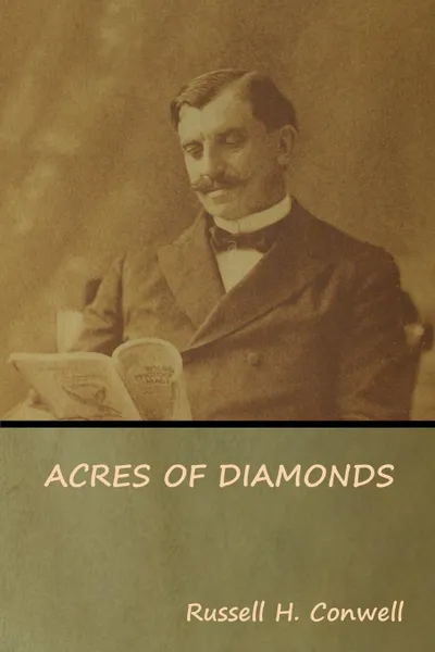 Обложка книги Acres of Diamonds, Russell H. Conwell