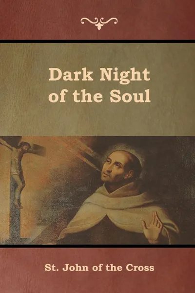 Обложка книги Dark Night of the Soul, St. John of the Cross