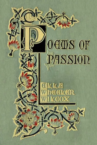 Обложка книги Poems of Passion, Ella Wheeler Wilcox