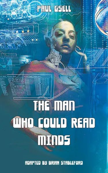 Обложка книги The Man Who Could Read Minds, Paul Gsell