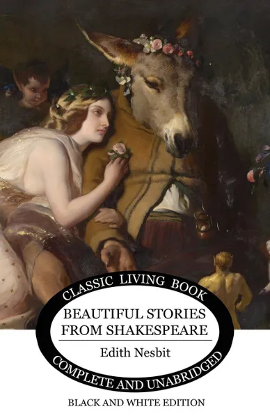 Обложка книги Beautiful Stories from Shakespeare (B&W), Edith Nesbit