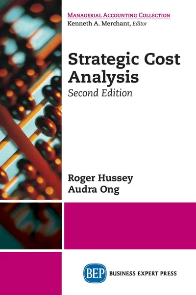 Обложка книги Strategic Cost Analysis, Second Edition, Roger Hussey, Audra Ong