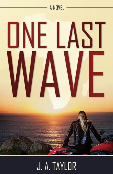 Обложка книги One Last Wave, J. A. Taylor