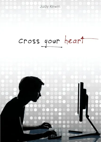 Обложка книги Cross Your Heart, Judy Kirwin