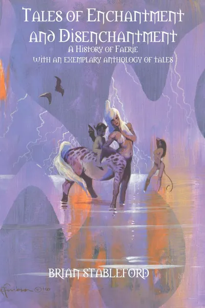 Обложка книги TALES OF ENCHANTMENT AND DISENCHANTMENT, Brian Stableford