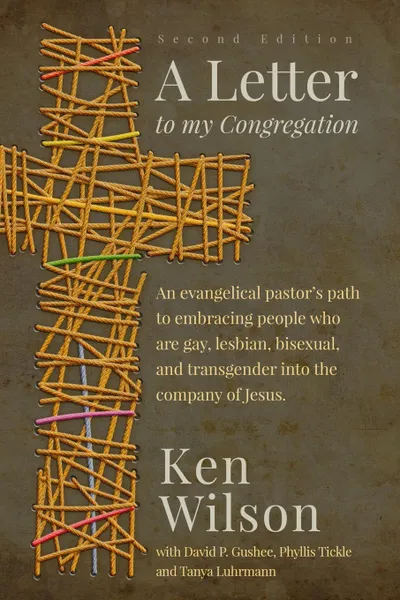 Обложка книги A Letter to My Congregation, Second Edition, Ken Wilson