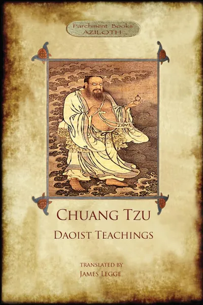 Обложка книги Chuang Tzu. Daoist Teachings: Zhuangzi's Wisdom of the Dao, Tzu Chuang, James Legge