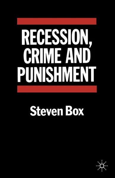Обложка книги Recession Crime and Punishment, Steven Box, Box