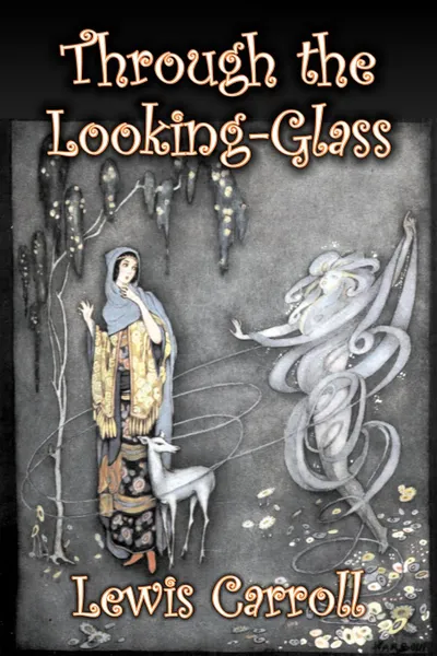 Обложка книги Through the Looking-Glass by Lewis Carroll, Fiction, Classics, Fantasy, Lewis Carroll