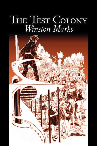 Обложка книги The Test Colony by Winston Marks, Science Fiction, Fantasy, Winston Marks