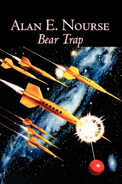 Обложка книги Bear Trap by Alan E. Nourse, Science Fiction, Fantasy, Adventure, Alan E. Nourse