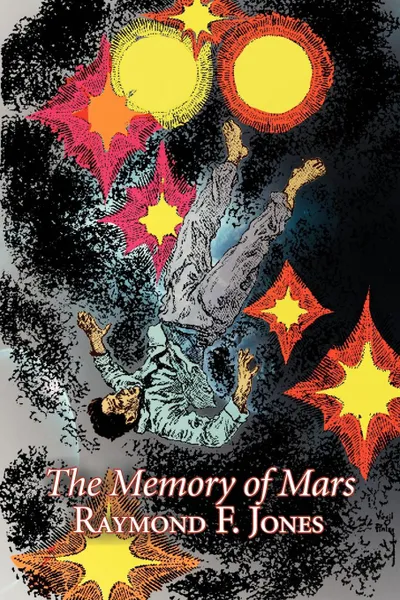 Обложка книги The Memory of Mars by Raymond F. Jones, Science Fiction, Adventure, Fantasy, Raymond F. Jones