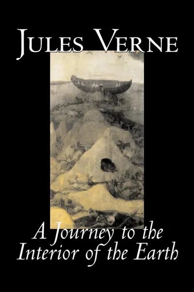 Обложка книги A Journey to the Interior of the Earth by Jules Verne, Fiction, Fantasy & Magic, Jules Verne, Frederick Amadeus Malleson