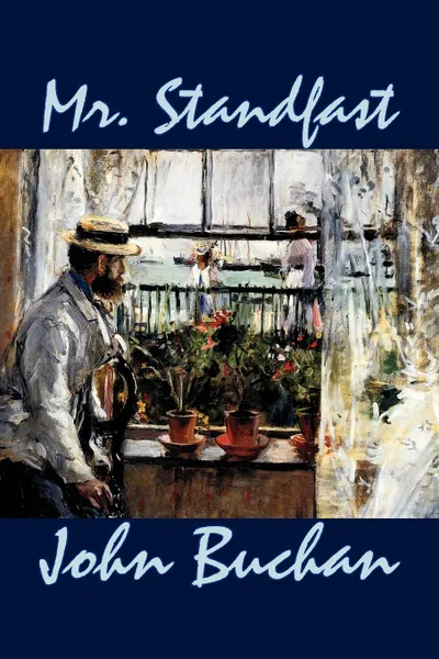 Обложка книги Mr. Standfast by John Buchan, Fiction, John Buchan