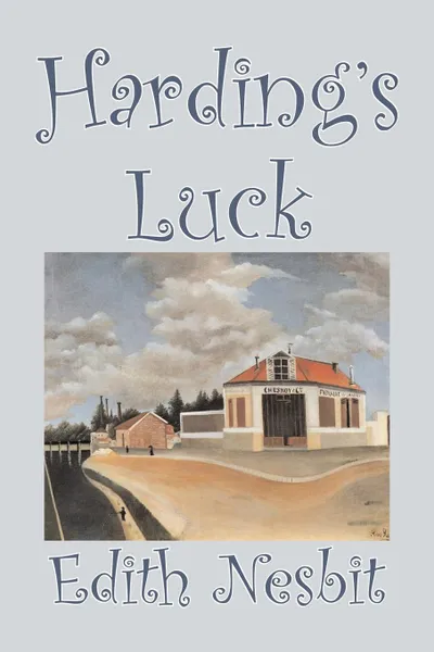 Обложка книги Harding's Luck by Edith Nesbit, Fiction, Fantasy & Magic, Edith Nesbit