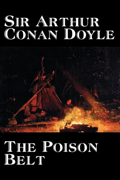 Обложка книги The Poison Belt by Arthur Conan Doyle, Fiction, Classics, Doyle Arthur Conan