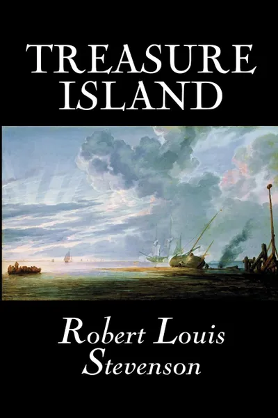 Обложка книги Treasure Island by Robert Louis Stevenson, Fiction, Classics, Stevenson Robert Louis