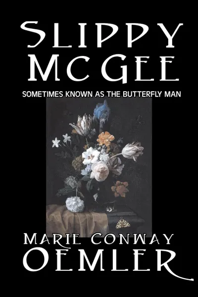 Обложка книги Slippy McGee, Sometimes Known as the Butterfly Man by Marie Conway Oemler, Fiction, Romance, Historical, Literary, Marie Conway Oemler