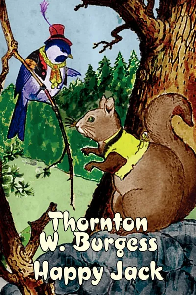 Обложка книги Happy Jack by Thornton Burgess, Fiction, Animals, Fantasy & Magic, Thornton W. Burgess