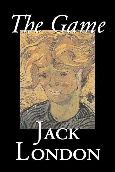 Обложка книги The Game by Jack London, Fiction, Action & Adventure, Jack London