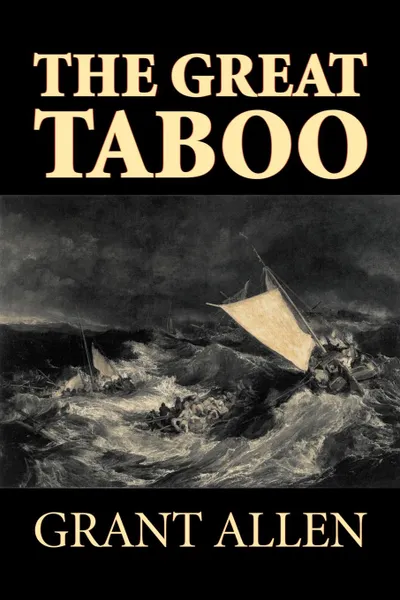 Обложка книги The Great Taboo by Grant Allen, Fiction, Classics, Action & Adventure, Grant Allen