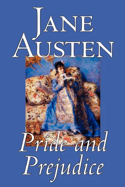 Обложка книги Pride and Prejudice by Jane Austen, Fiction, Classics, Jane Austen