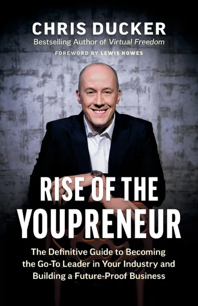 Обложка книги Rise of the Youpreneur, Chris Ducker