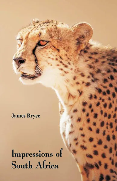 Обложка книги Impressions of South Africa, James Bryce