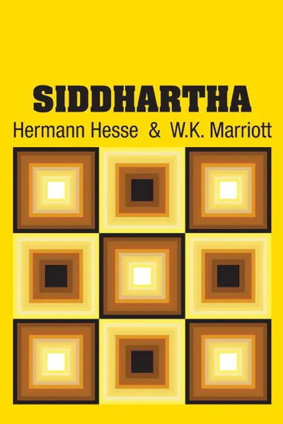 Обложка книги Siddhartha, Hermann Hesse, W.K. Marriott