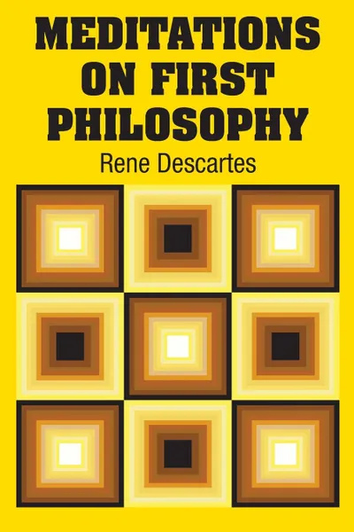 Обложка книги Meditations on First Philosophy, Rene Descartes