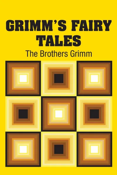 Обложка книги Grimm's Fairy Tales, The Brothers Grimm