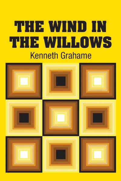 Обложка книги The Wind in the Willows, Kenneth Grahame