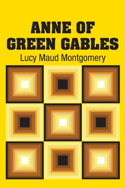 Обложка книги Anne of Green Gables, Lucy Maud Montgomery