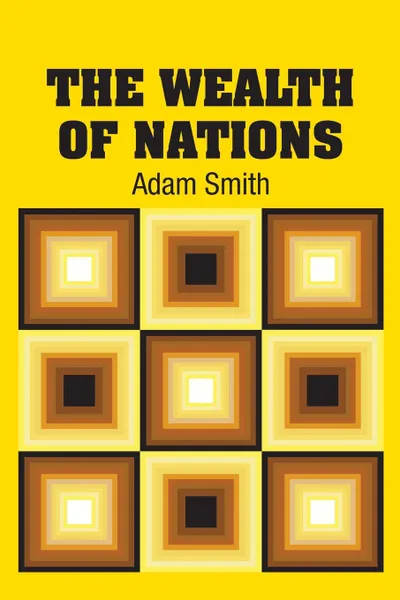 Обложка книги The Wealth of Nations, Adam Smith