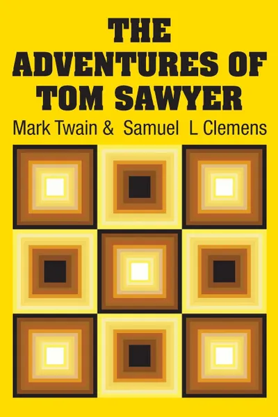 Обложка книги The Adventures of Tom Sawyer, Mark Twain, Samuel  L Clemens