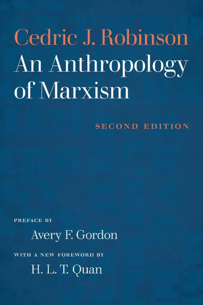 Обложка книги An Anthropology of Marxism, Cedric J. Robinson