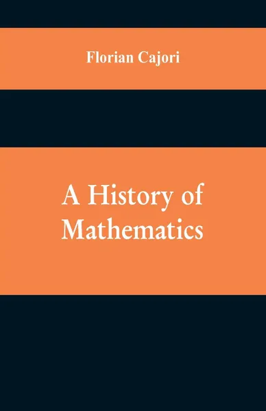 Обложка книги A History of Mathematics, Florian Cajori