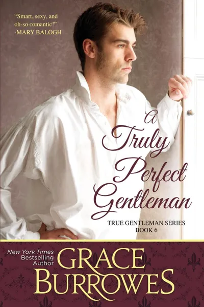 Обложка книги A Truly Perfect Gentleman, Grace Burrowes