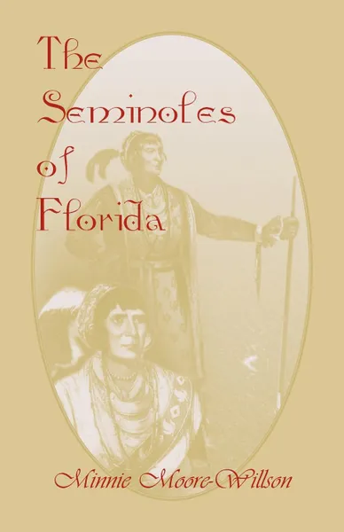 Обложка книги The Seminoles of Florida, Minnie Moore-Willson