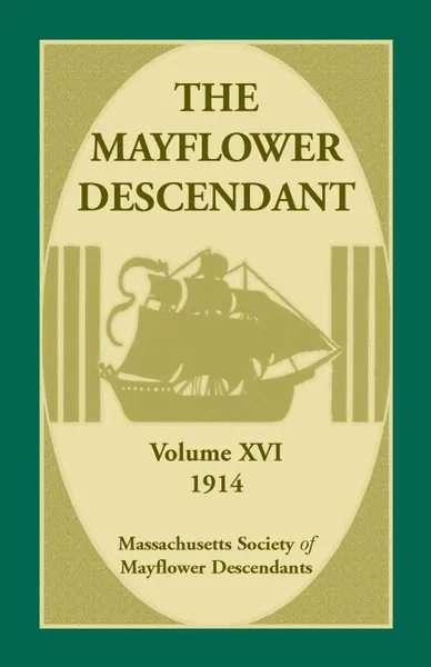 Обложка книги The Mayflower Descendant, Volume 16, 1914, Mass Soc of Mayflower Descendants