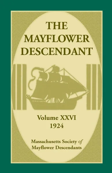 Обложка книги The Mayflower Descendant, Volume 26, 1924, Mass Soc of Mayflower Descendants