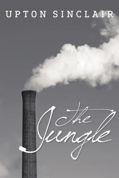 Обложка книги The Jungle, Upton Sinclair