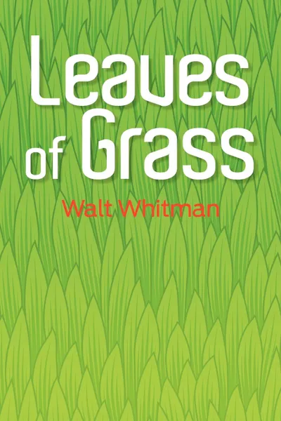 Обложка книги Leaves of Grass, Walt Whitman