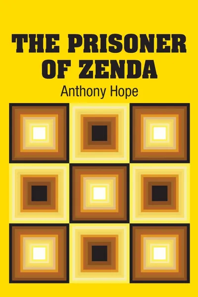 Обложка книги The Prisoner of Zenda, Anthony Hope